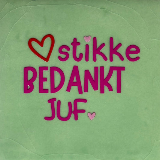 Quote tegeltje '(hart)stikke bedankt juf' mint/knalroze(rood-warmroze)