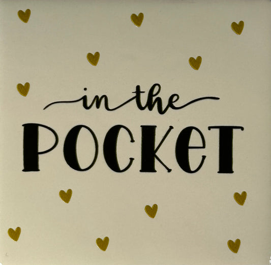 Quote tegeltje 'in the pocket' creme/zwart (goud)