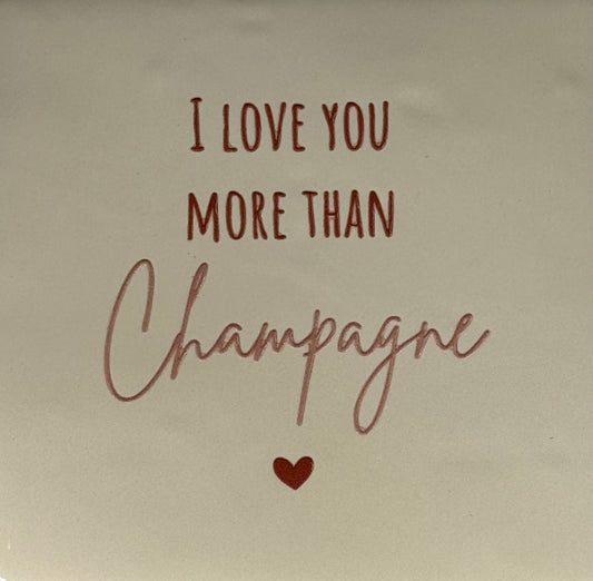 Quote tegeltje 'I love you more than champagne' creme/taupe (nude roze)