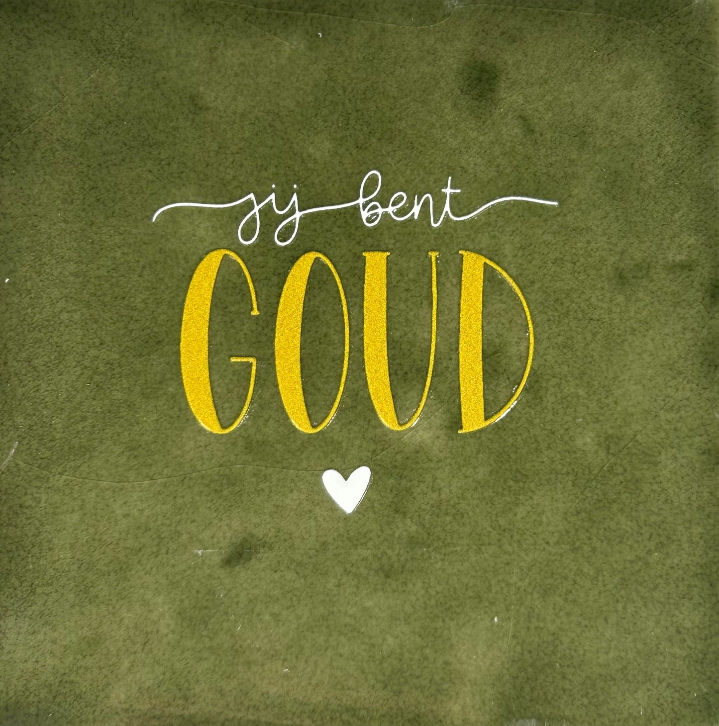 Quote tegeltje 'jij bent goud' olijf/goud-creme