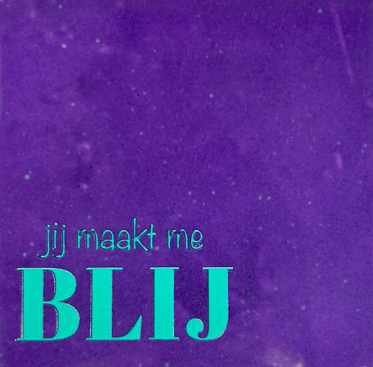 Quote tegeltje 'jij maakt me blij' paars/turquoise