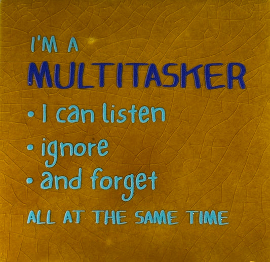 Quote tegeltje 'I'm a multitasker' oker/warmblauw(kobaltblauw)
