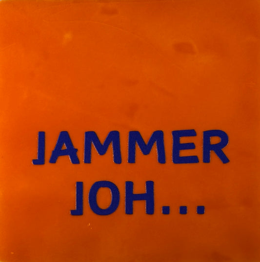 Quote tegeltje 'jammer joh' oranje/kobalt