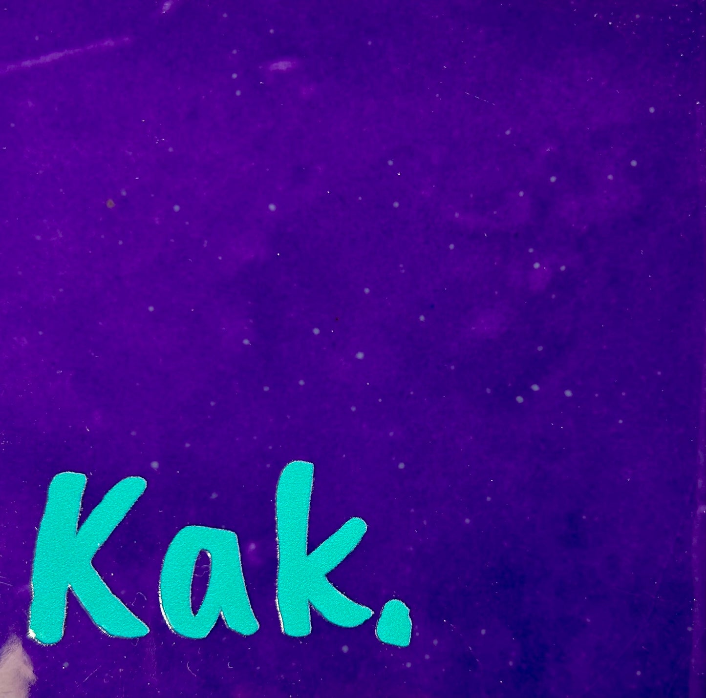 Quote tegeltje 'kak' paars/turquoise