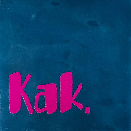 Quote tegeltje 'kak' donkerblauw/knalroze