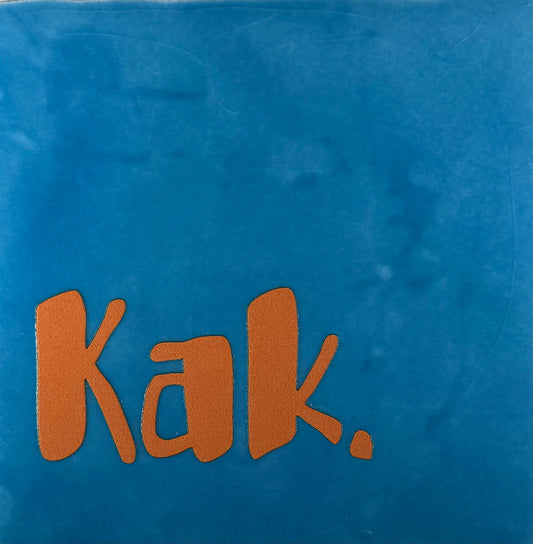 Quote tegeltje 'kak' lichtblauw/oraje