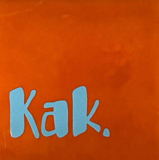 Quote tegeltje 'kak' oranje/warmblauw