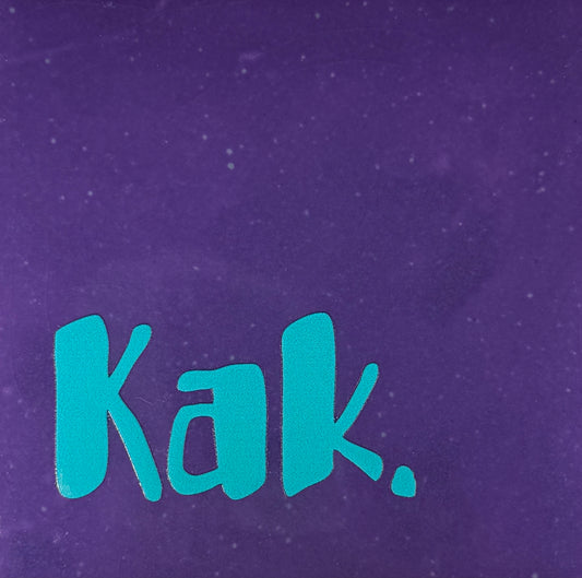 Quote tegeltje 'kak' paars/turquoise