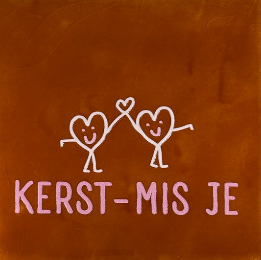 Quote tegeltje 'kerst-mis je' terra/combi 2