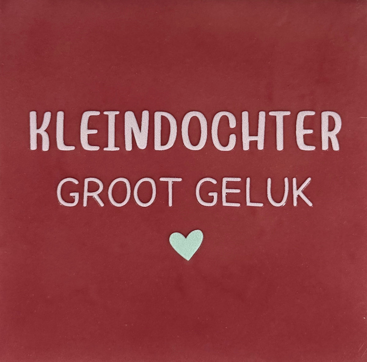 Quote tegeltje 'kleindochter groot geluk' roze/zachtroze(lichtgroen)