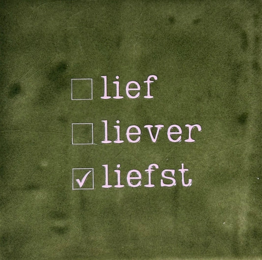 Quote tegeltje 'Lief liever liefst' olijf/babyroze