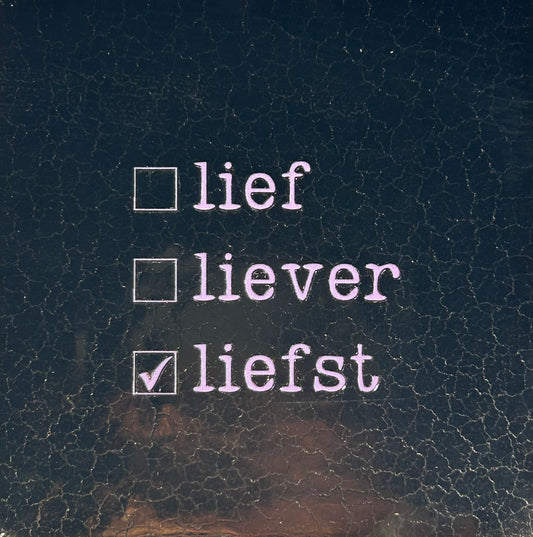 Quote tegeltje 'Lief liever liefst' goud/creme