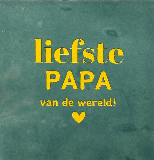 Quote tegeltje 'liefste papa vd wereld' zeegroen/geel