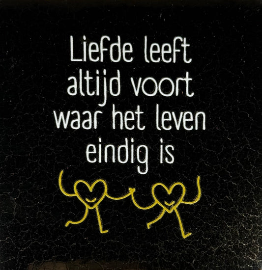 Quote tegeltje 'liefde leeft altijd voort waar het leven eindig is' goud/creme