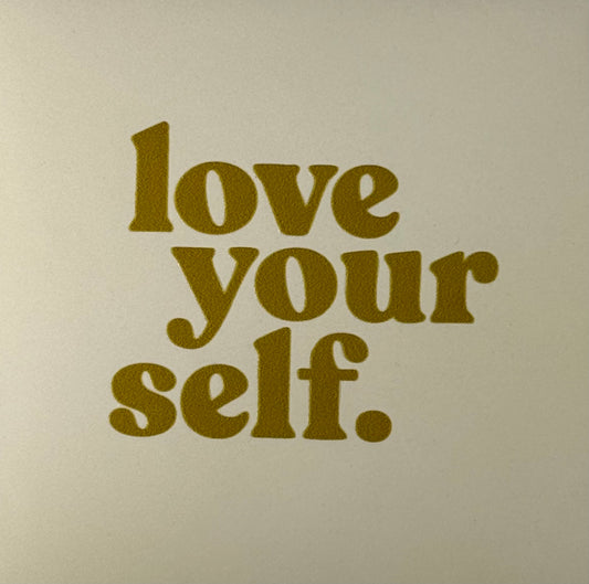 Quote tegeltje 'love yourself' creme/goud