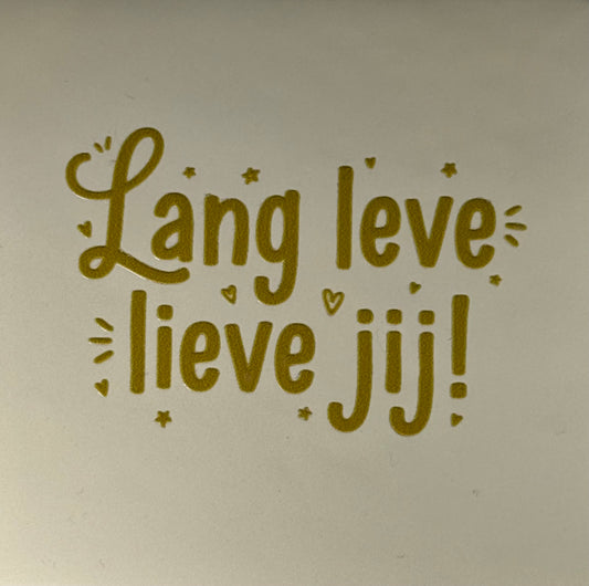 Quote tegeltje 'lang leve lieve jij' creme/goud