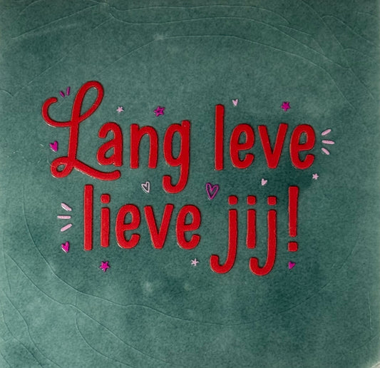 Quote tegeltje 'lang leve lieve jij' zeegroen/rood)knalroze-warmroze)