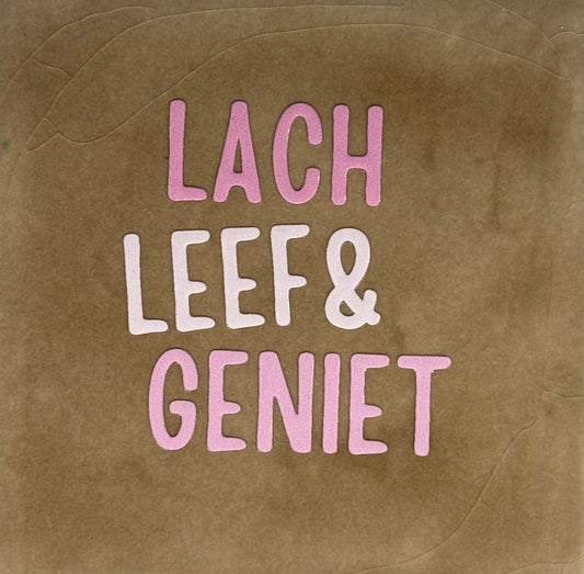 Quote tegeltje 'lach leef & geniet' taupe/combi 2