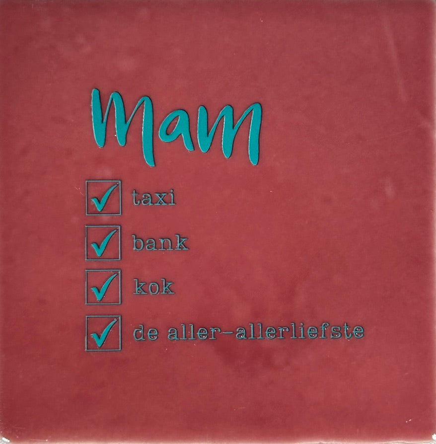 Quote tegeltje 'Mam..taxi' roze/turquoise