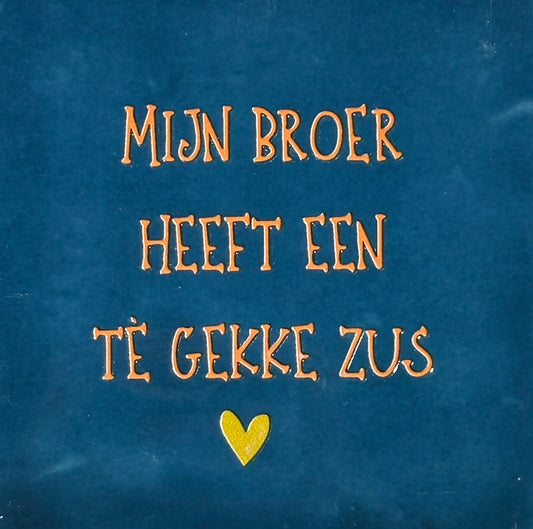 Quote tegeltje 'mijn broer .. gekke zus' donkerblauw/oranje