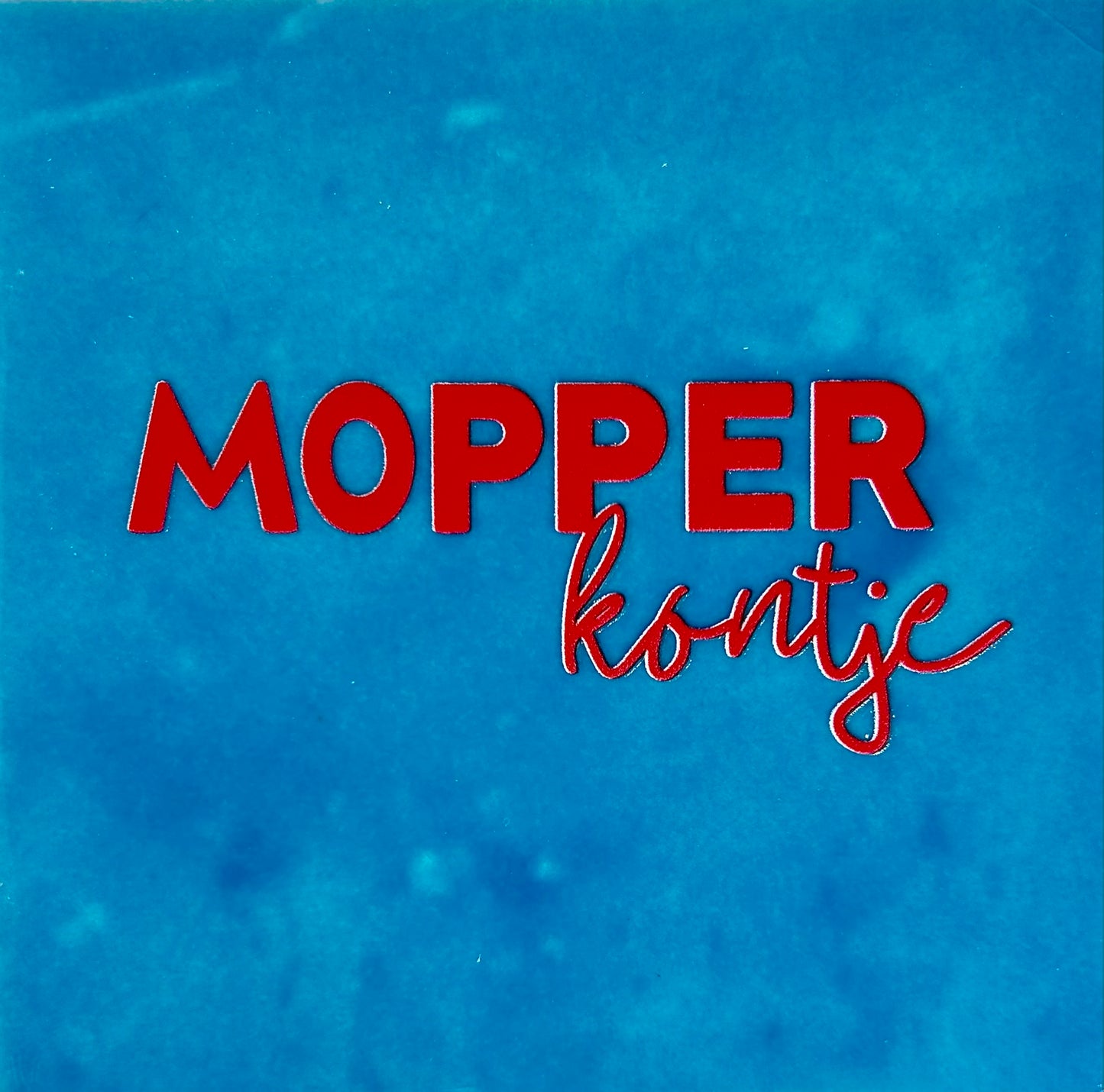 Quote tegeltje 'mopperkontje' lichtblauw/rood