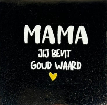 Quote tegeltje 'mama jij bent goud waard' goud/creme