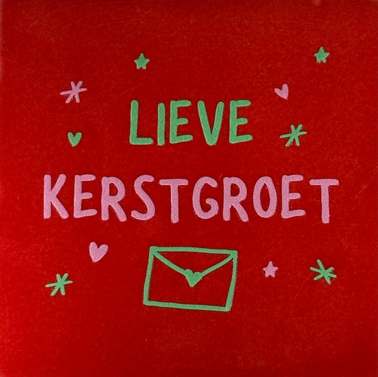 Quote tegeltje 'lieve kerstgroet' (brief) rood/mint(warmroze)