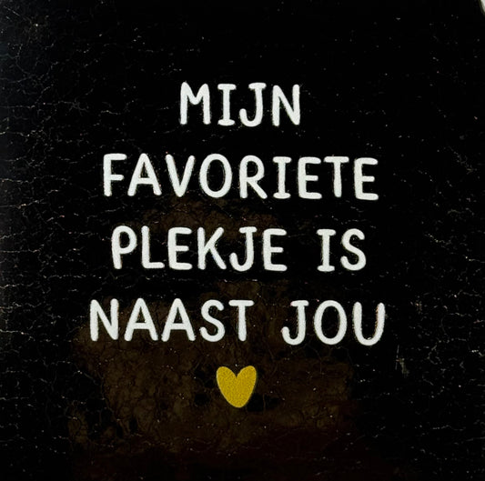 Quote tegeltje 'mijn favoriete plekje is naast jou' goud/creme(goud)