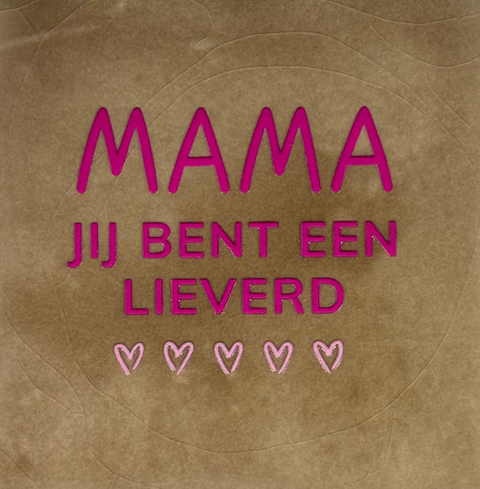 Quote tegeltje 'mama jij bent een lieverd' taupe/knalroze(warmroze)