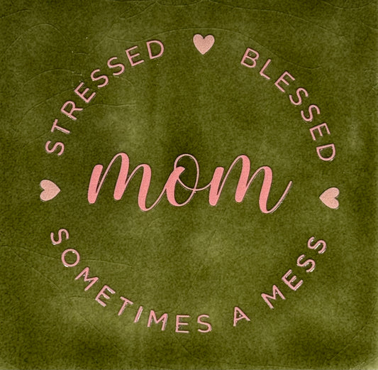 Quote tegeltje 'Mom stressed blessed sometimes a mess' olijf/zalm(nude roze)