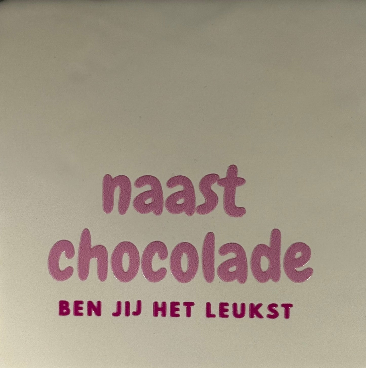 Quote tegeltje 'naast chocolade..' creme/warmroze(knalroze)
