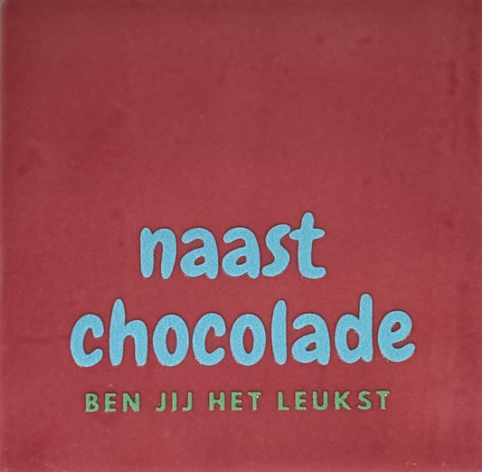 Quote tegeltje 'naast chocolade..' roze/warmblauw(mint)