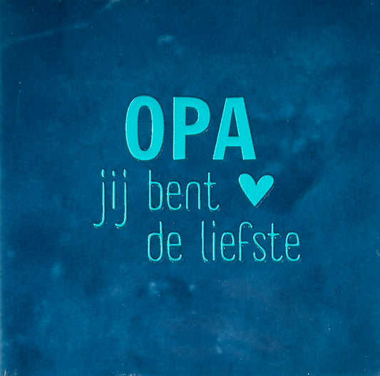 Quote tegeltje 'opa' donkerblauw/turquoise