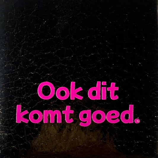 Quote tegeltje 'ook dit komt goed' goud/knalroze