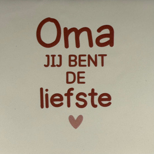 Quote tegeltje 'oma jij bent de liefste' creme/taupe(warmroze)