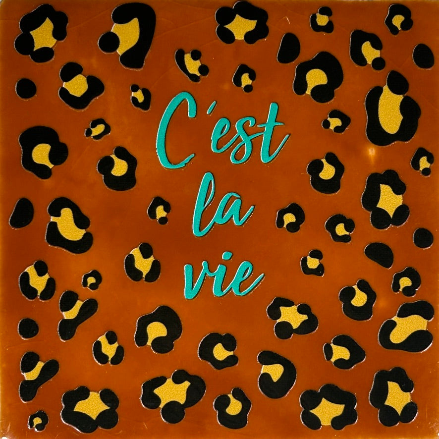 Quote tegeltje 'panter c'est la vie' terra/aqua