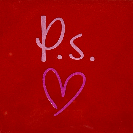 Quote tegeltje 'p.s.(hartje)' rood/warmroze (lichtroze)