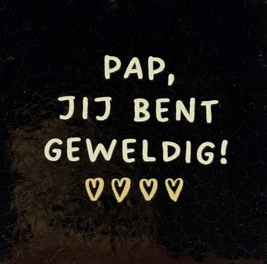 Quote tegeltje 'pap jij bent geweldig' goud/beige(lichtbruin)