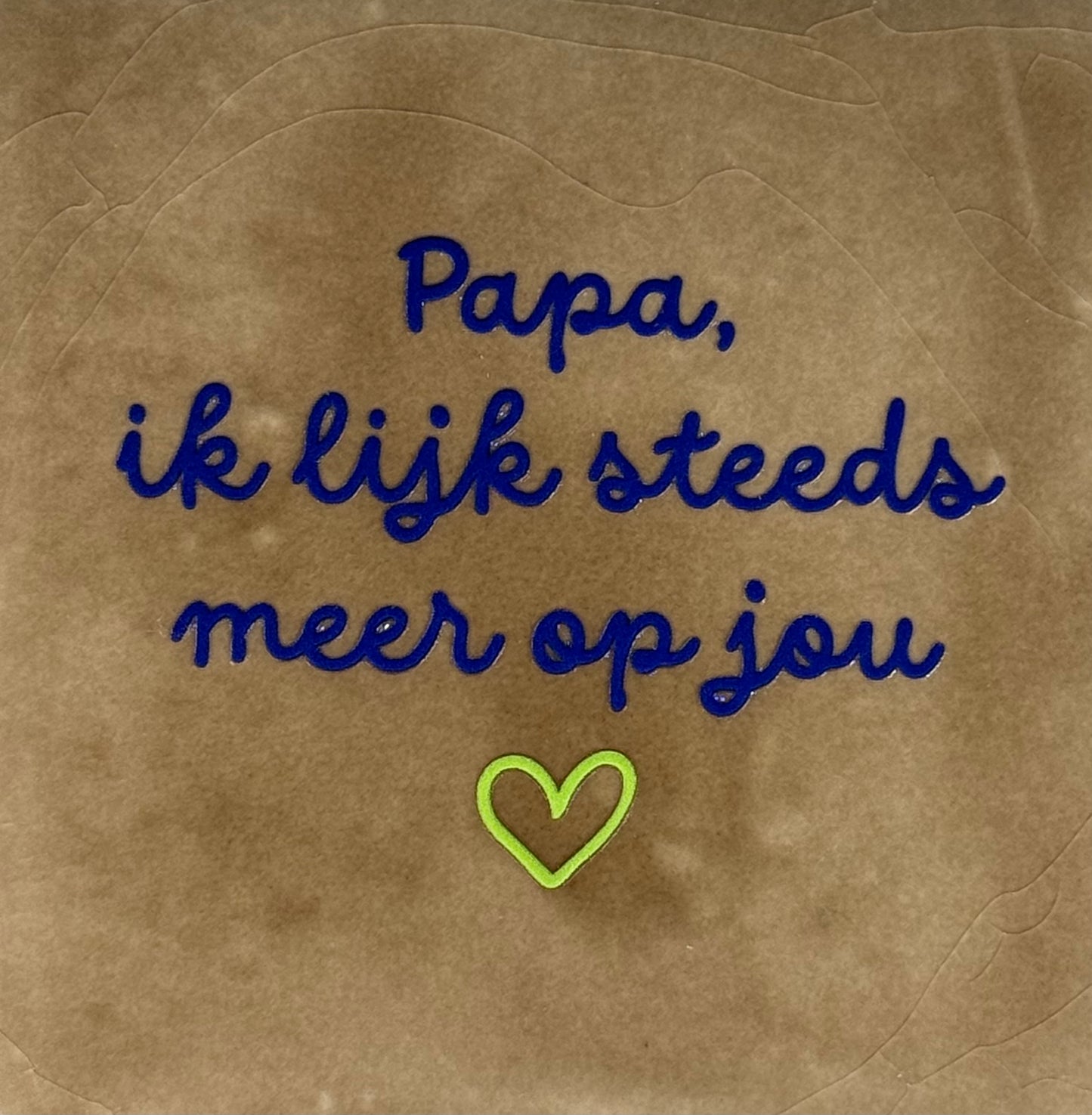 Quote tegeltje 'papa ik lijk steeds meer op jou' taupe/kobalt(lime)