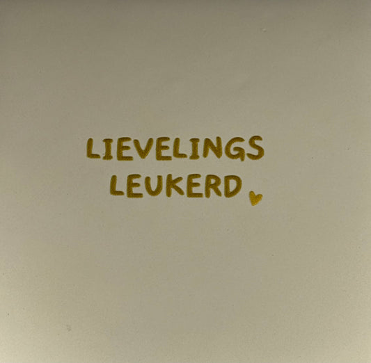 Quote tegeltje 'lievelingsleukerd' creme/goud