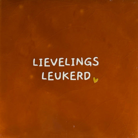 Quote tegeltje 'lievelingsleukerd' terra/creme(goud)