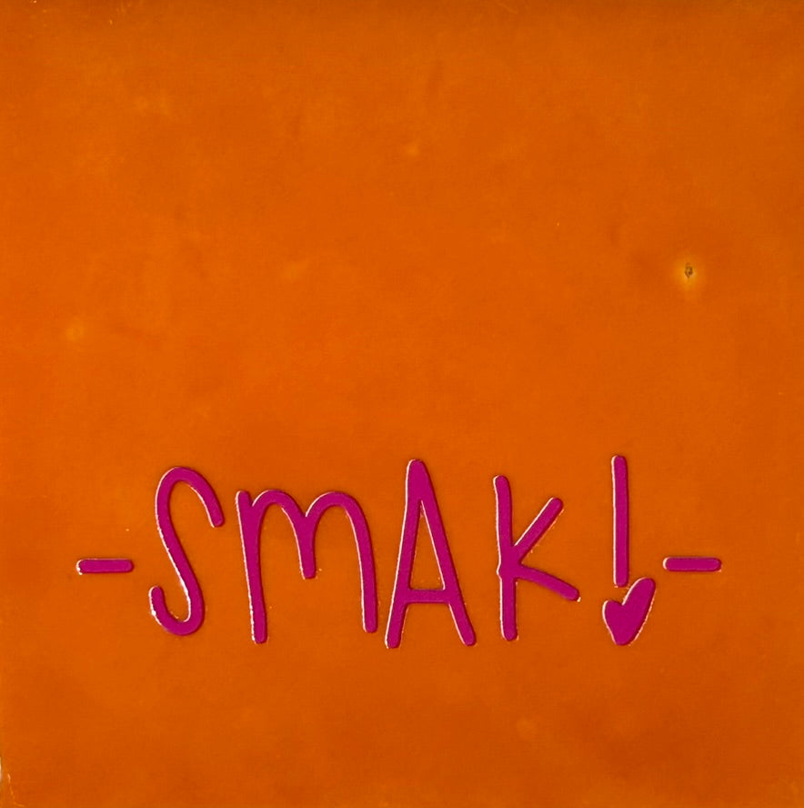 Quote tegeltje 'smak' oranje/roze