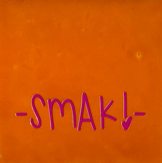 Quote tegeltje 'smak' oranje/roze