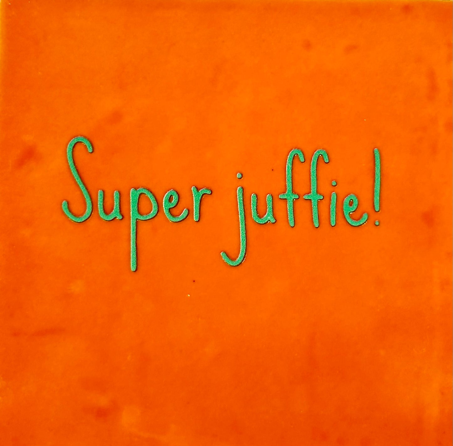Quote tegeltje 'superjuffie' (fijn) oranje/appelgroen
