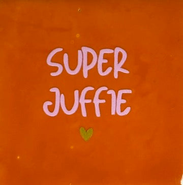 Quote tegeltje 'superjuffie' (grof) oranje/warmroze