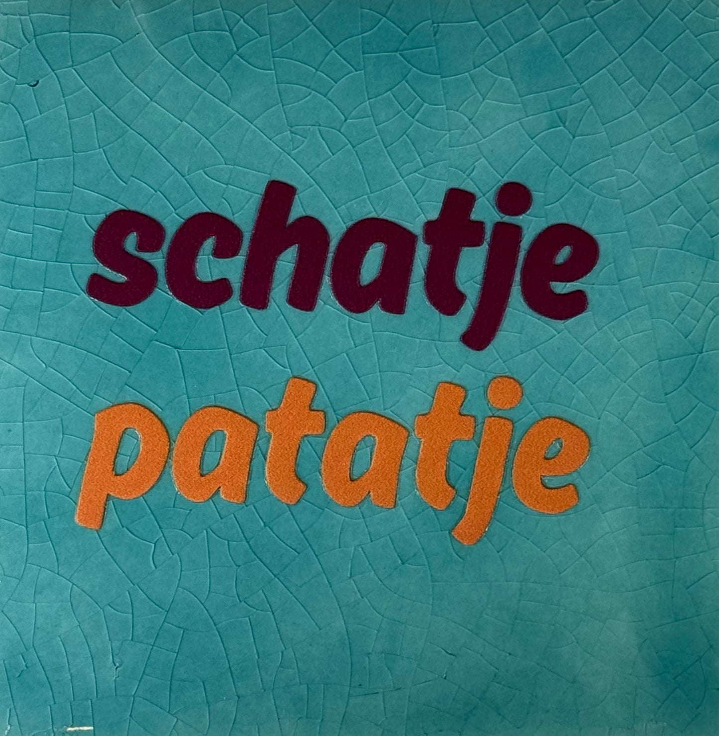 Quote tegeltje 'schatje patatje' groen/cherry(oranje)