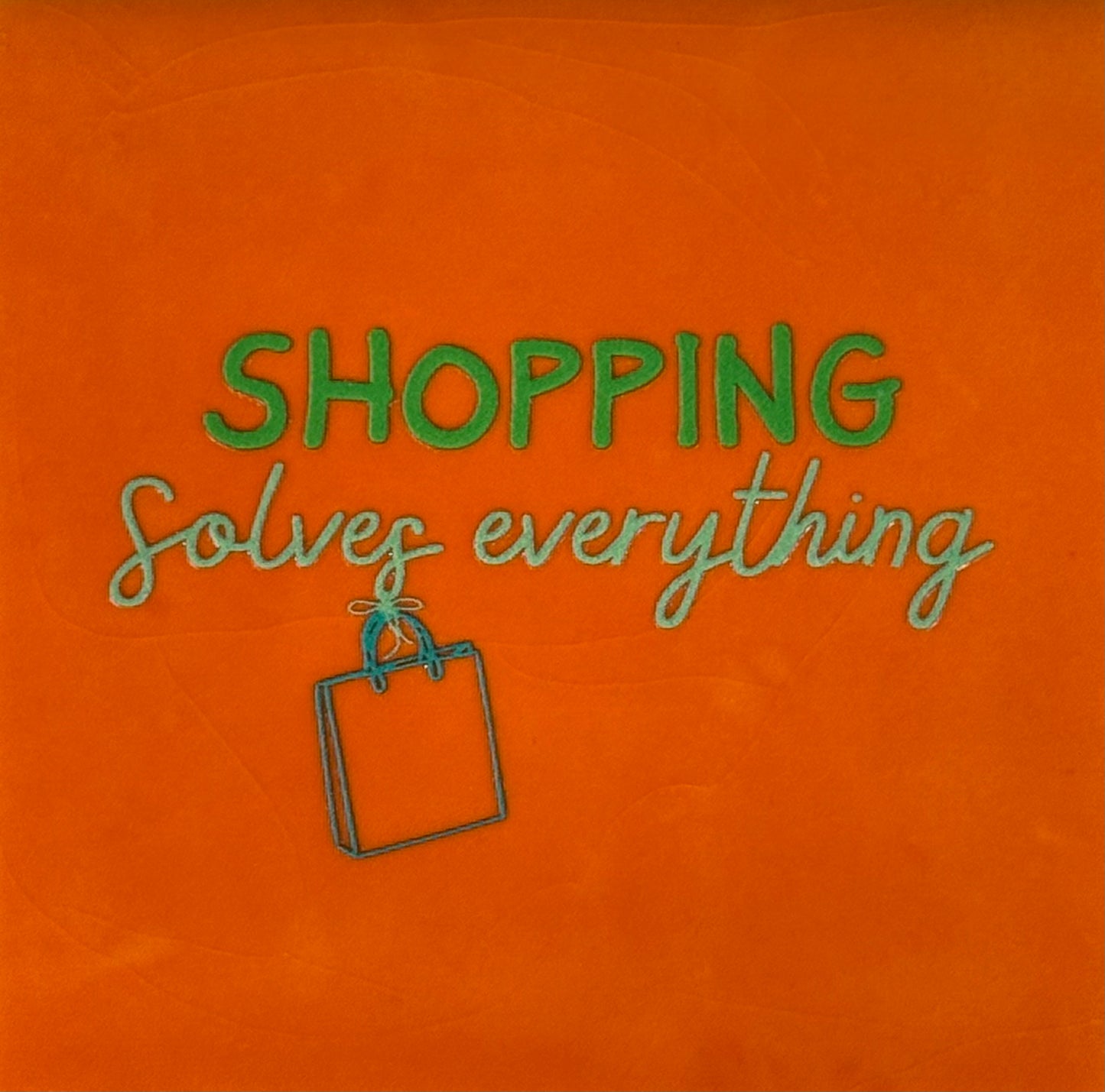 Quote tegeltje 'shopping solves everything' oranje/knalgroen(mint)