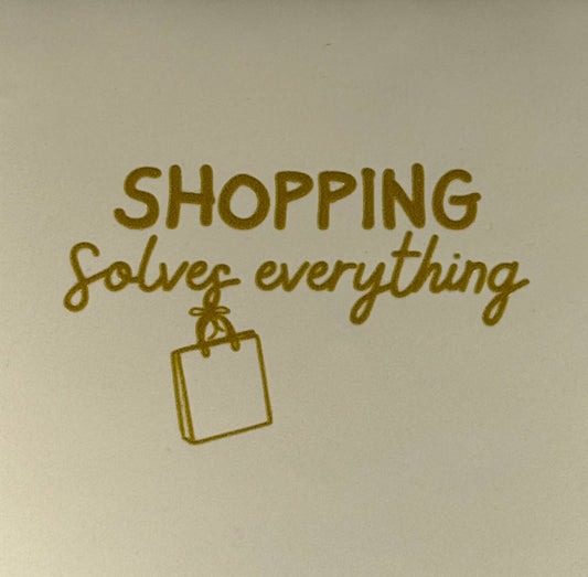 Quote tegeltje 'shopping solves everything' creme/goud