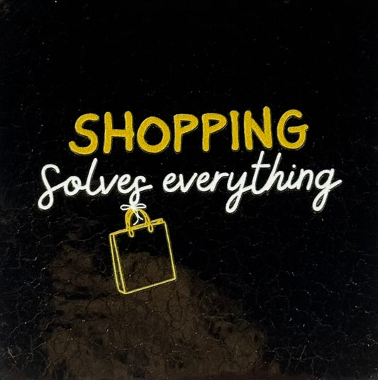 Quote tegeltje 'shopping solves everything' goud/creme(goud)