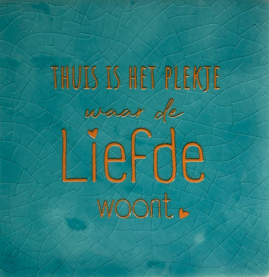 Quote tegeltje 'thuis is het plekje...' groen/oranje